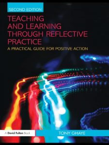 Download Teaching and Learning through Reflective Practice: A Practical Guide for Positive Action pdf, epub, ebook