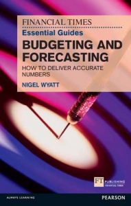 Download The Financial Times Essential Guide to Budgeting and Forecasting: How to Deliver Accurate Numbers (The FT Guides) pdf, epub, ebook