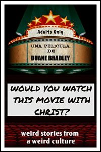 Download Would You Watch This Movie With Christ? pdf, epub, ebook