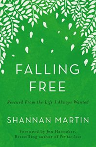 Download Falling Free: Rescued from the Life I Always Wanted pdf, epub, ebook