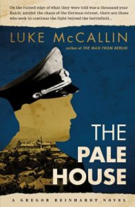 Download The Pale House: The Sequel to The Man from Berlin (A Gregor Reinhardt Novel Book 2) pdf, epub, ebook