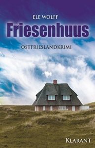 Download Friesenhuus. Ostfrieslandkrimi (German Edition) pdf, epub, ebook