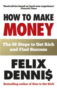 Download How to Make Money: The 88 Steps to Get Rich and Find Success pdf, epub, ebook