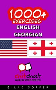 Download 1000+ Exercises English – Georgian (ChitChat WorldWide) pdf, epub, ebook