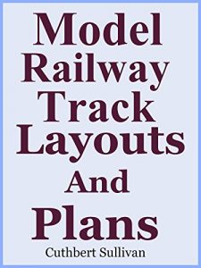 Download Model Railway Track Layouts And Plans pdf, epub, ebook