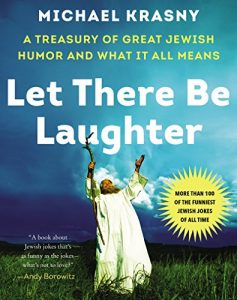 Download Let There Be Laughter: A Treasury of Great Jewish Humor and What It All Means pdf, epub, ebook