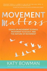 Download Movement Matters: Essays on Movement Science, Movement Ecology, and the Nature of Movement pdf, epub, ebook