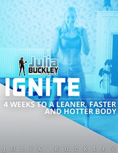 Download Ignite: 4 Weeks to a Leaner, Faster and Hotter Body pdf, epub, ebook