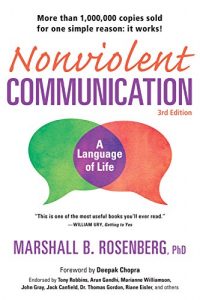 Download Nonviolent Communication: A Language of Life, 3rd Edition: Life-Changing Tools for Healthy Relationships (Nonviolent Communication Guides) pdf, epub, ebook