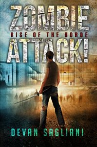 Download Zombie Attack! Rise of the Horde (Book 1) pdf, epub, ebook