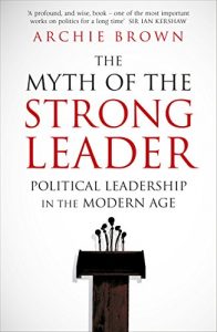 Download The Myth of the Strong Leader: Political Leadership in the Modern Age pdf, epub, ebook