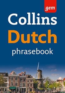 Download Collins Gem Dutch Phrasebook and Dictionary (Collins Gem) pdf, epub, ebook