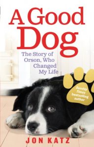 Download A Good Dog: The Story of Orson, Who Changed My Life pdf, epub, ebook