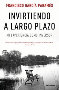 Download Invirtiendo a largo plazo: Mi experiencia como inversor (Spanish Edition) pdf, epub, ebook