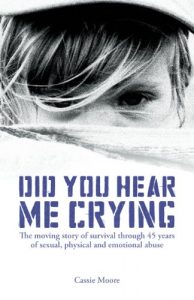 Download Did You Hear Me Crying? (The Heartbreaking True Story of a Child Abused) – Child Abuse True Stories pdf, epub, ebook