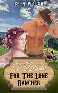 Download Romance: A Bride For The Lone Rancher pdf, epub, ebook