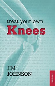 Download Treat Your Own Knees: Reissue (Overcoming Common Problems) pdf, epub, ebook