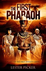 Download The First Pharaoh (The First Dynasty Book 1) pdf, epub, ebook