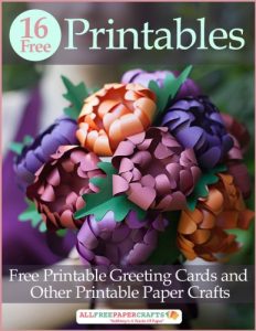 Download 16 Free Printables: Free Printable Greeting Cards and Other Printable Paper Crafts pdf, epub, ebook