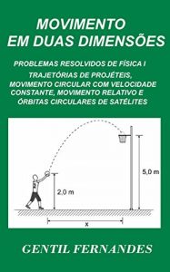 Download MOVIMENTO EM DUAS DIMENSÕES: PROBLEMAS RESOLVIDOS DE FÍSICA I (Portuguese Edition) pdf, epub, ebook