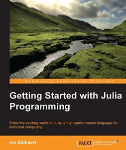 Download Getting Started with Julia pdf, epub, ebook