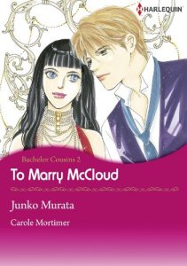 Download TO MARRY MCCLOUD – Bachelor Cousins 2 (Harlequin comics) pdf, epub, ebook
