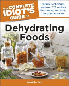 Download The Complete Idiot’s Guide to Dehydrating Foods (Idiot’s Guides) pdf, epub, ebook