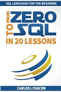 Download From Zero To SQL In 20 Lessons: SQL language for the beginner pdf, epub, ebook
