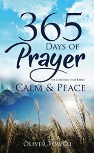 Download Prayer: 365 Days of Prayer for Christian that Bring Calm & Peace (Christian Prayer Book 1) pdf, epub, ebook