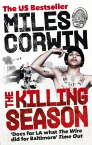 Download The Killing Season: A Summer in South-Central with LAPD Homicide pdf, epub, ebook