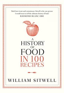 Download A History of Food in 100 Recipes pdf, epub, ebook