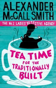 Download Tea Time For The Traditionally Built (No. 1 Ladies’ Detective Agency series Book 10) pdf, epub, ebook
