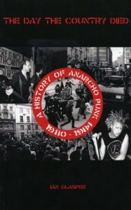 Download The DAY THE COUNTRY DIED: HISTORY OF ANARCHO PUNK 1980-1984 pdf, epub, ebook