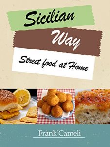 Download Sicilian way: Street food at Home pdf, epub, ebook