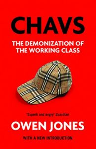 Download Chavs: The Demonization of the Working Class pdf, epub, ebook