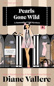 Download Pearls Gone Wild: A Samantha Kidd Humorous Mystery (A Samantha Kidd Mystery Book 6) pdf, epub, ebook