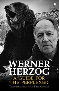 Download Werner Herzog – A Guide for the Perplexed: Conversations with Paul Cronin pdf, epub, ebook