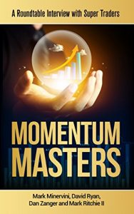 Download Momentum Masters: A Roundtable Interview with Super Traders pdf, epub, ebook