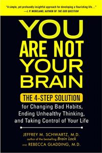 Download You Are Not Your Brain: The 4-Step Solution for Changing Bad Habits, Ending Unhealthy Thinking, and Taki ng Control of Your Life pdf, epub, ebook