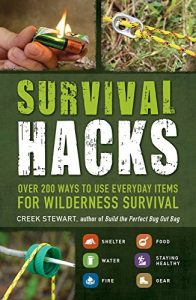 Download Survival Hacks: Over 200 Ways to Use Everyday Items for Wilderness Survival pdf, epub, ebook