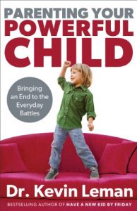 Download Parenting Your Powerful Child: Bringing an End to the Everyday Battles pdf, epub, ebook