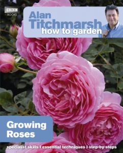 Download Alan Titchmarsh How to Garden: Growing Roses pdf, epub, ebook