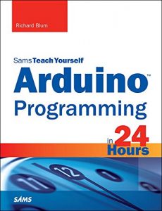 Download Arduino Programming in 24 Hours, Sams Teach Yourself pdf, epub, ebook