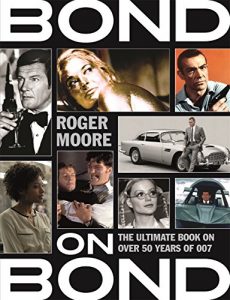 Download Bond on Bond: The Ultimate Book on 50 Years of Bond Movies pdf, epub, ebook