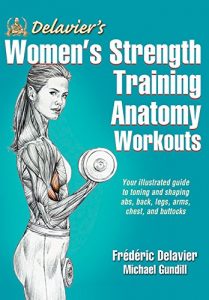 Download Delavier’s Women’s Strength Training Anatomy Workouts pdf, epub, ebook