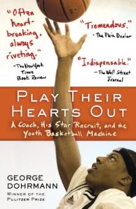 Download Play Their Hearts Out: A Coach, His Star Recruit, and the Youth Basketball Machine pdf, epub, ebook