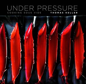 Download Under Pressure: Cooking Sous Vide (The Thomas Keller Library) pdf, epub, ebook