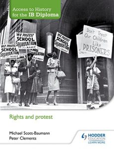 Download Access to History for the IB Diploma: Rights and protest pdf, epub, ebook