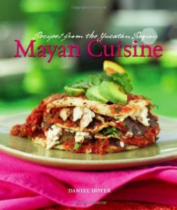 Download Mayan Cuisine: Recipes from the Yucatan Region pdf, epub, ebook