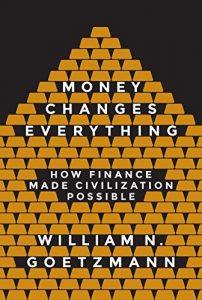 Download Money Changes Everything: How Finance Made Civilization Possible pdf, epub, ebook